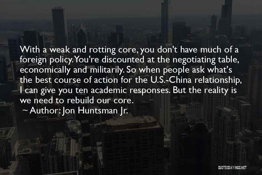 Rebuild Relationship Quotes By Jon Huntsman Jr.