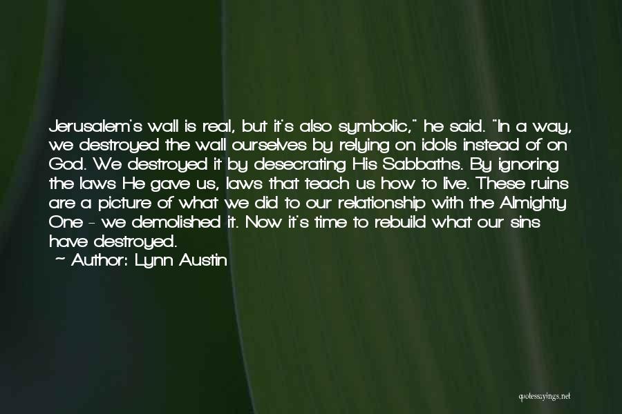 Rebuild Relationship Quotes By Lynn Austin