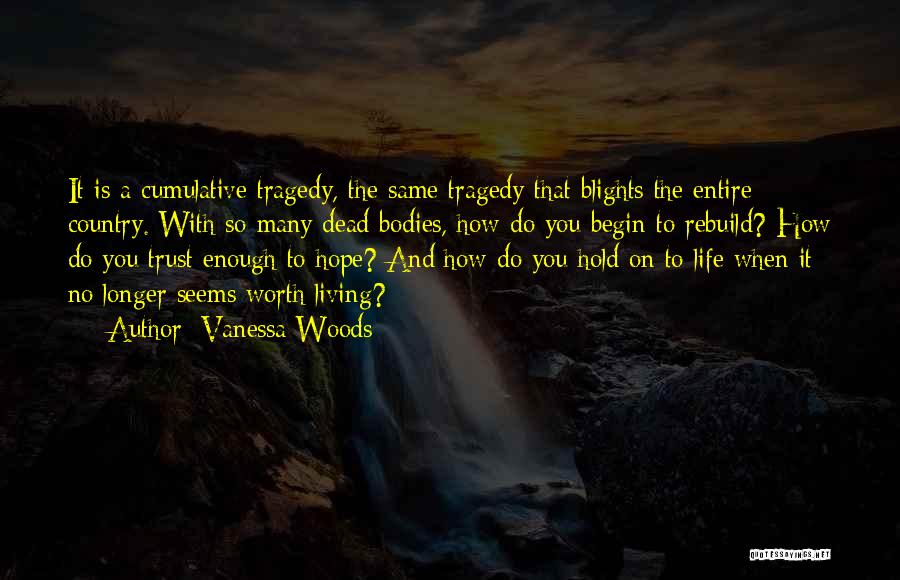 Rebuild Trust Quotes By Vanessa Woods