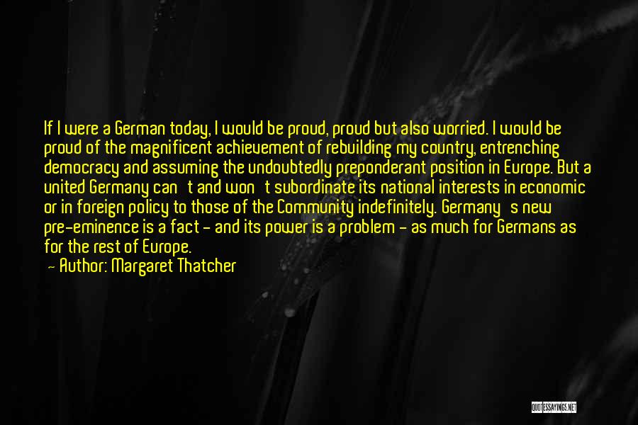 Rebuilding A Community Quotes By Margaret Thatcher