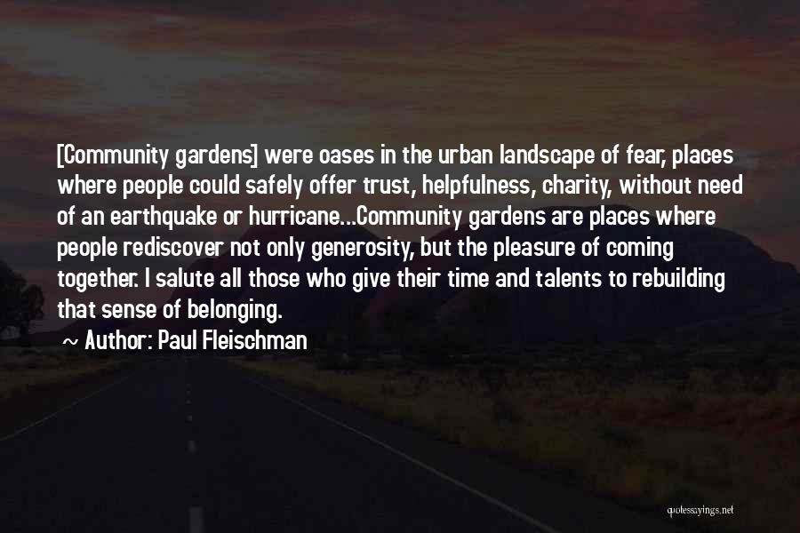 Rebuilding A Community Quotes By Paul Fleischman