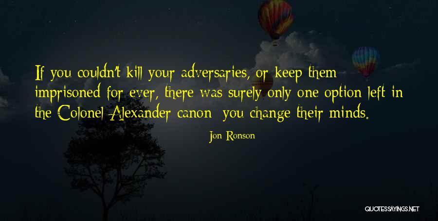 Rebuilding Lives Quotes By Jon Ronson Rebuilding Lives Quotes By Jon Ronson