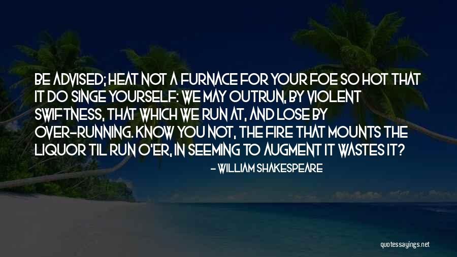 Rebuilding Lives Quotes By William Shakespeare Rebuilding Lives Quotes By William Shakespeare