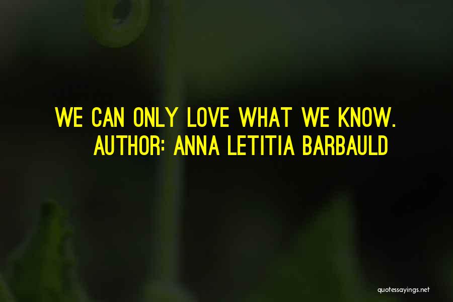 Rebuilding Love Quotes By Anna Letitia Barbauld