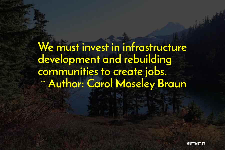 Rebuilding Yourself Quotes By Carol Moseley Braun