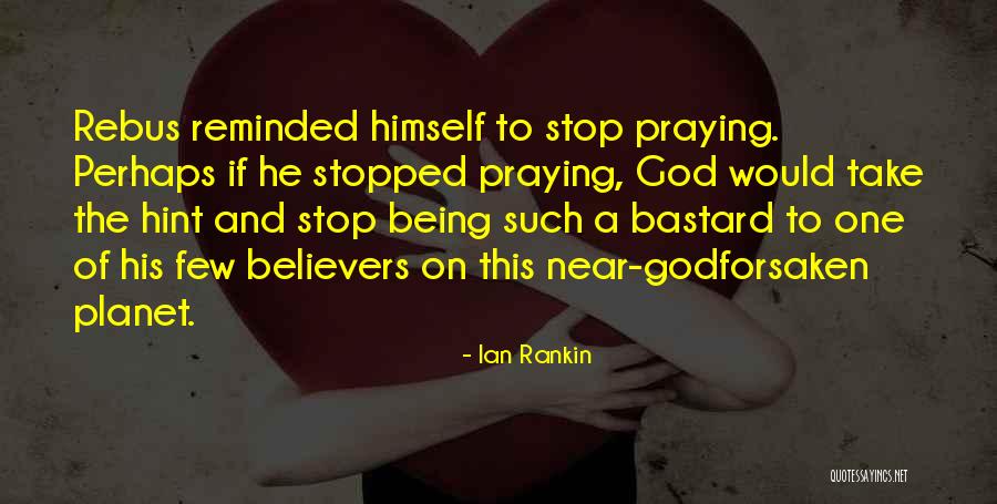 Rebus Quotes By Ian Rankin Rebus Quotes By Ian Rankin