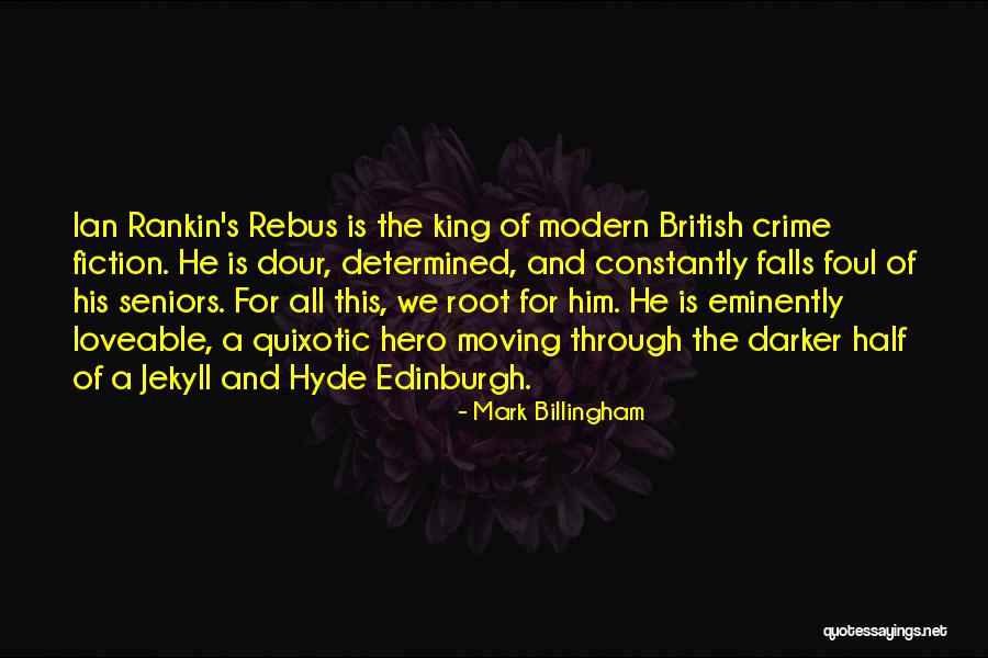 Rebus Quotes By Mark Billingham Rebus Quotes By Mark Billingham