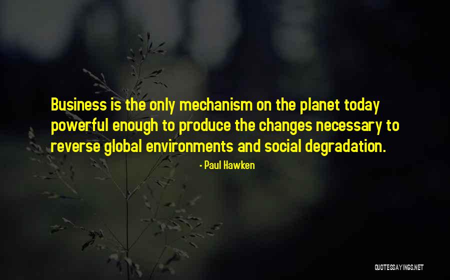 Rebutan Mie Quotes By Paul Hawken Rebutan Mie Quotes By Paul Hawken