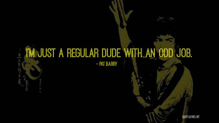 Rebutting Quotes By Pat Barry Rebutting Quotes By Pat Barry