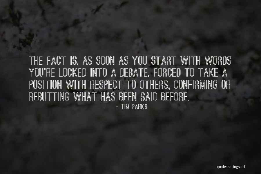 Rebutting Quotes By Tim Parks Rebutting Quotes By Tim Parks