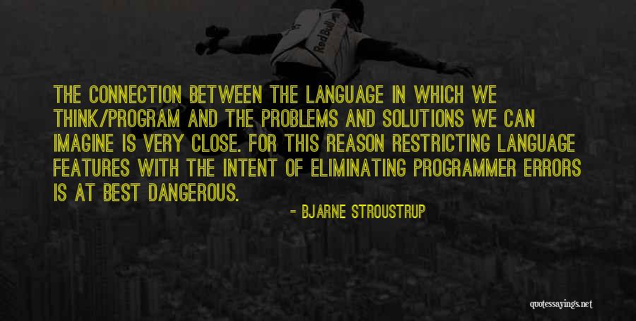 Recado Negro Quotes By Bjarne Stroustrup Recado Negro Quotes By Bjarne Stroustrup