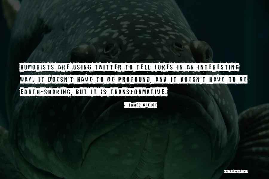 Recado Negro Quotes By James Gleick Recado Negro Quotes By James Gleick
