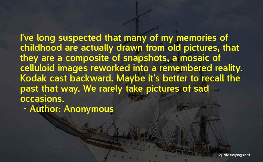 Recall Memories Quotes By Anonymous