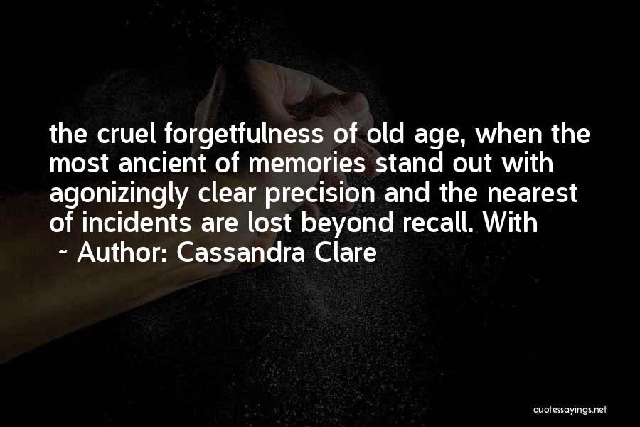 Recall Memories Quotes By Cassandra Clare