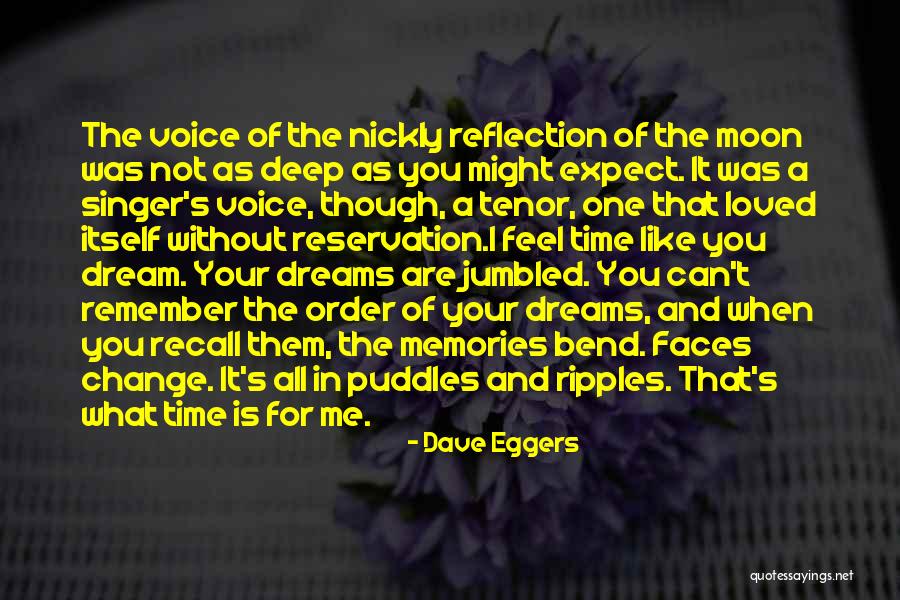 Recall Memories Quotes By Dave Eggers