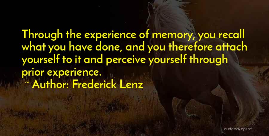 Recall Memories Quotes By Frederick Lenz