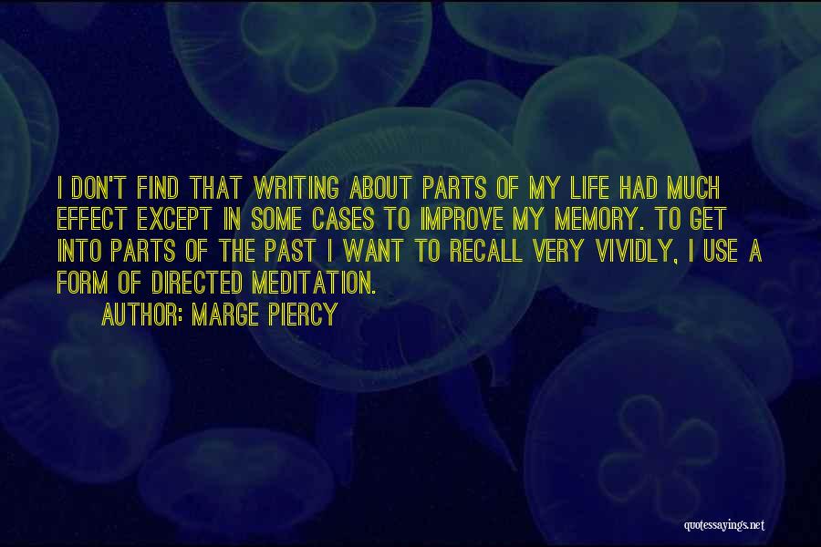 Recall Memories Quotes By Marge Piercy