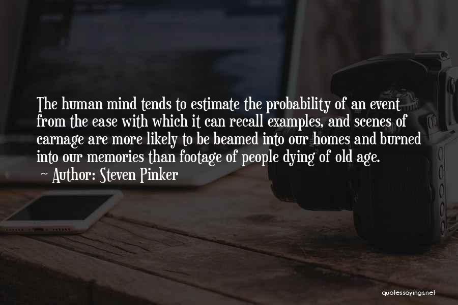 Recall Memories Quotes By Steven Pinker
