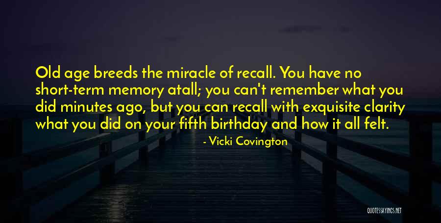 Recall Old Memories Quotes By Vicki Covington