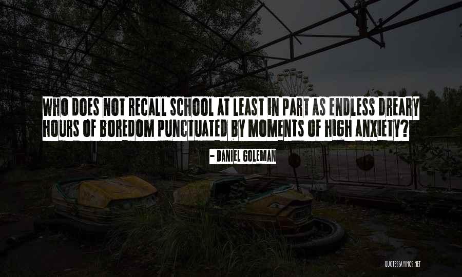 Recall The School Quotes By Daniel Goleman Recall The School Quotes By Daniel Goleman