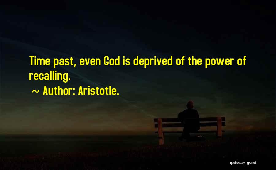 Recalling The Past Quotes By Aristotle.