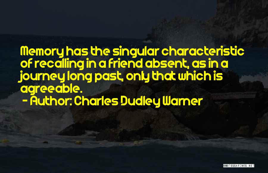 Recalling The Past Quotes By Charles Dudley Warner