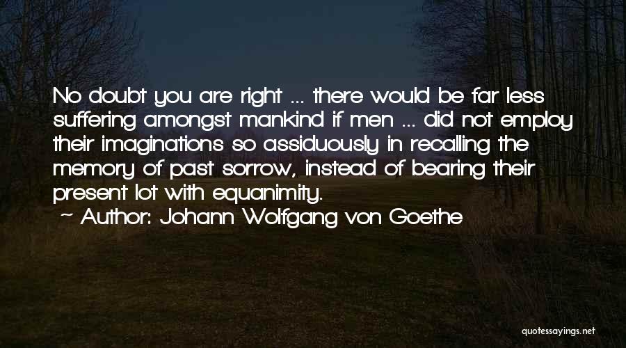 Recalling The Past Quotes By Johann Wolfgang Von Goethe