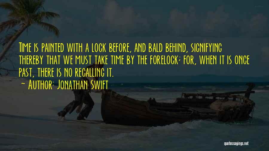 Recalling The Past Quotes By Jonathan Swift