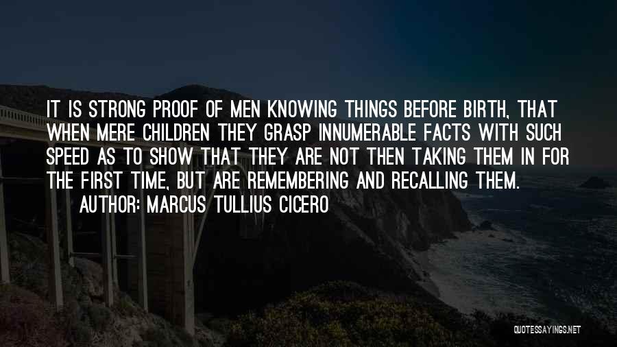 Recalling The Past Quotes By Marcus Tullius Cicero