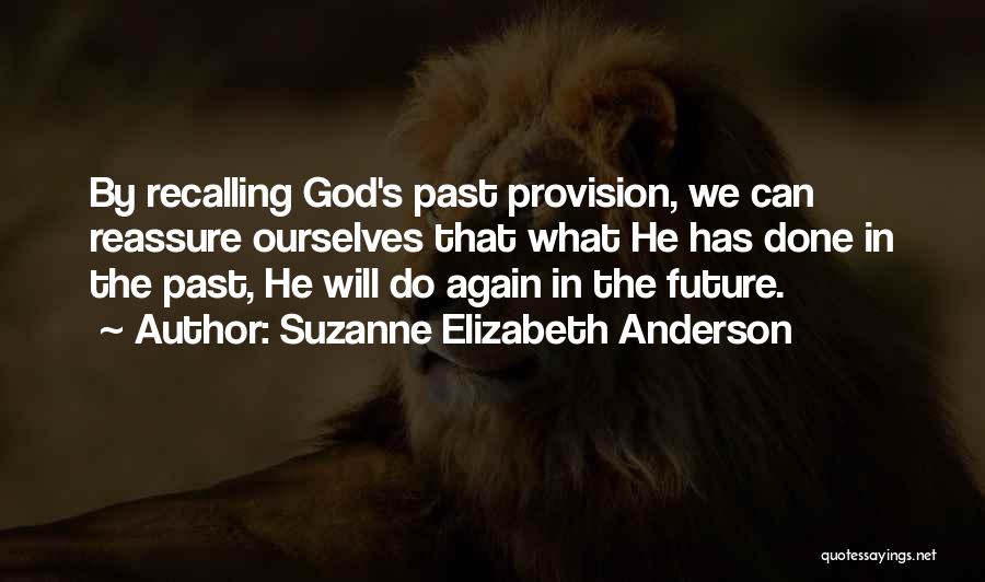Recalling The Past Quotes By Suzanne Elizabeth Anderson