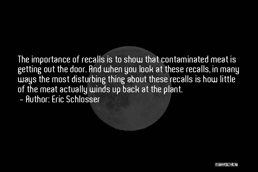 Recalls Quotes By Eric Schlosser