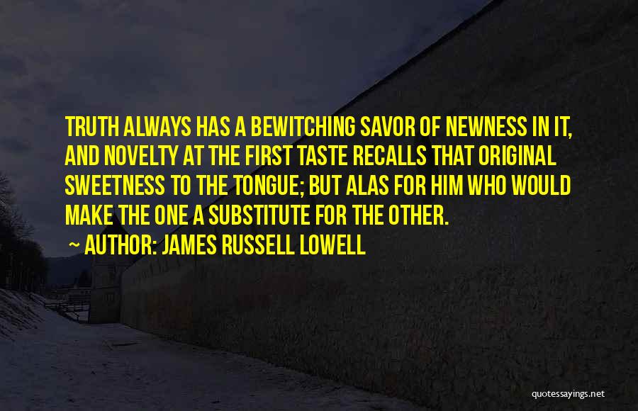 Recalls Quotes By James Russell Lowell