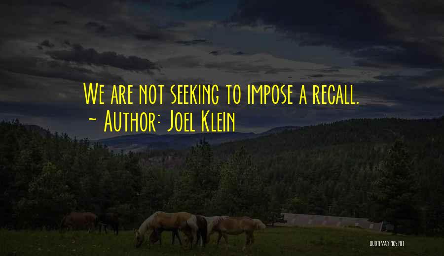 Recalls Quotes By Joel Klein
