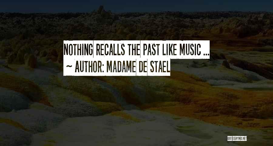 Recalls Quotes By Madame De Stael