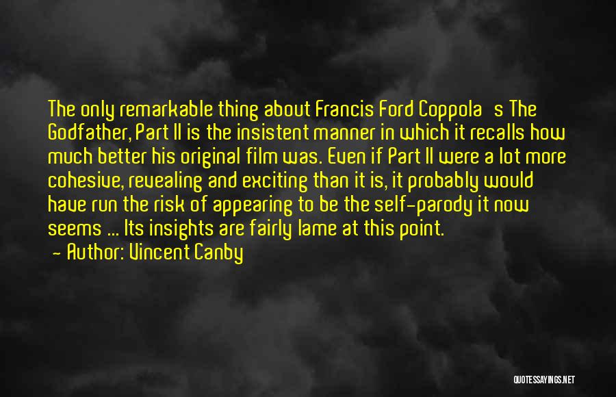 Recalls Quotes By Vincent Canby