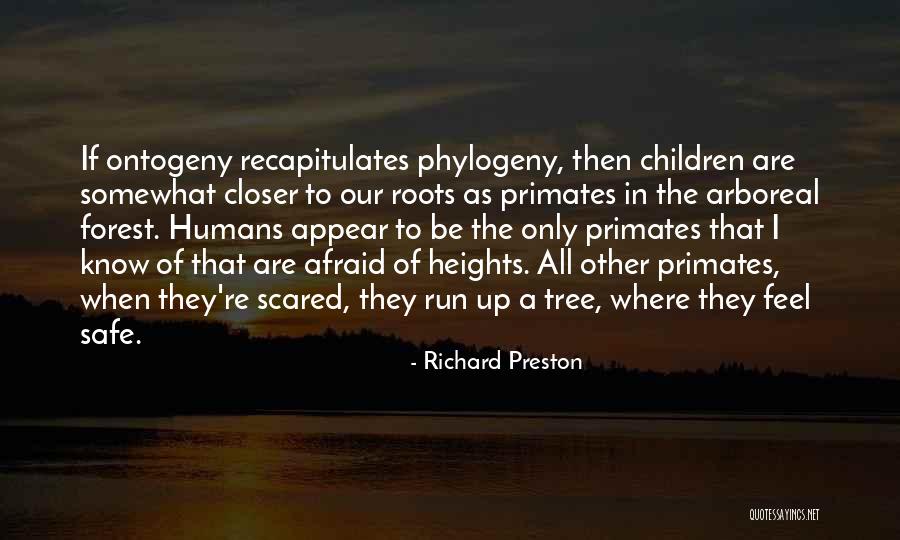 Recapitulates Quotes By Richard Preston Recapitulates Quotes By Richard Preston