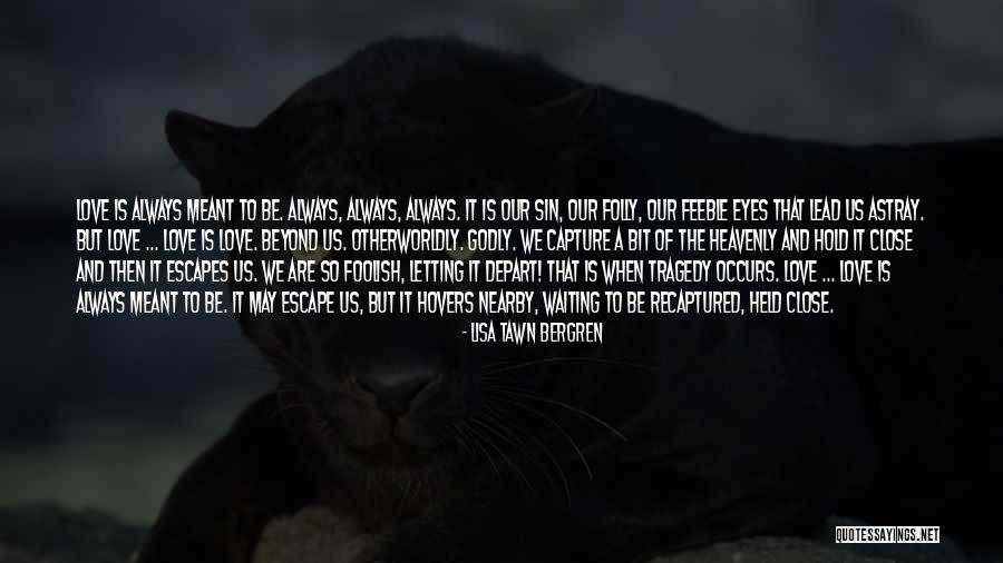 Recaptured Quotes By Lisa Tawn Bergren Recaptured Quotes By Lisa Tawn Bergren