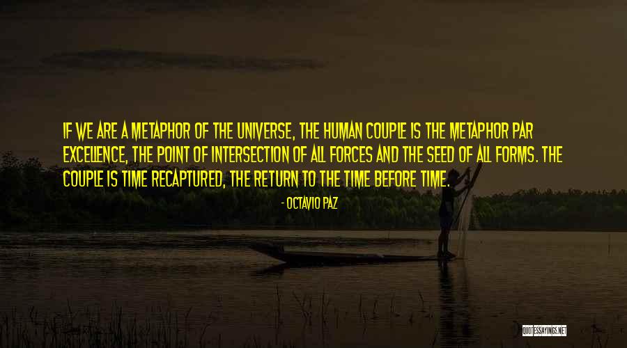 Recaptured Quotes By Octavio Paz Recaptured Quotes By Octavio Paz