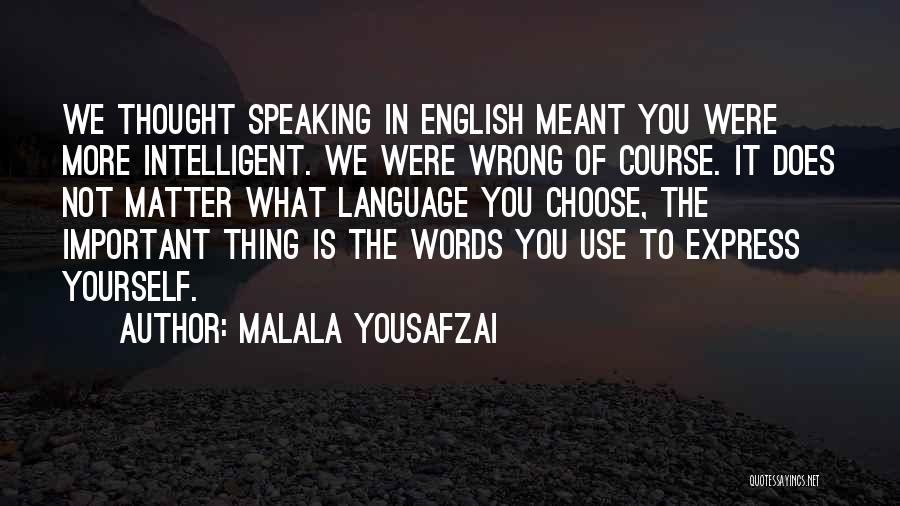 Recchion Quotes By Malala Yousafzai