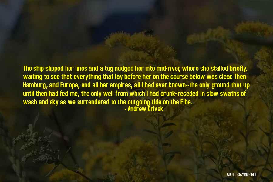 Receded As The Tide Quotes By Andrew Krivak Receded As The Tide Quotes By Andrew Krivak