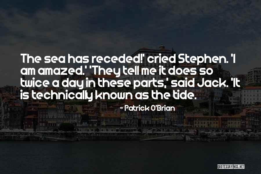 Receded As The Tide Quotes By Patrick O'Brian Receded As The Tide Quotes By Patrick O'Brian
