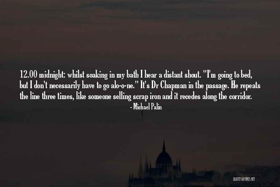 Recedes Quotes By Michael Palin Recedes Quotes By Michael Palin
