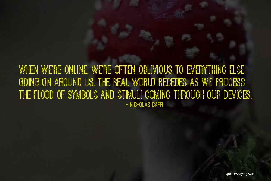 Recedes Quotes By Nicholas Carr Recedes Quotes By Nicholas Carr