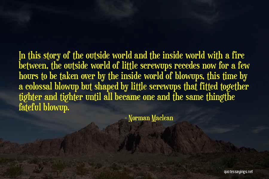 Recedes Quotes By Norman Maclean Recedes Quotes By Norman Maclean
