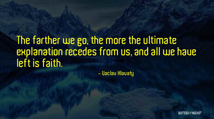 Recedes Quotes By Vaclav Hlavaty Recedes Quotes By Vaclav Hlavaty
