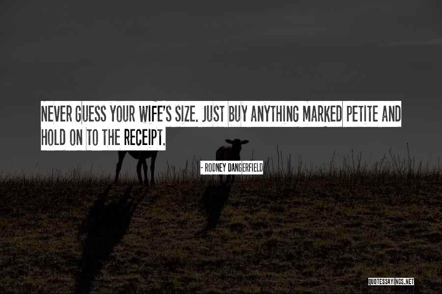 Receipt Quotes By Rodney Dangerfield Receipt Quotes By Rodney Dangerfield