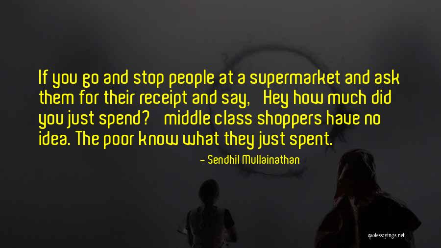 Receipt Quotes By Sendhil Mullainathan Receipt Quotes By Sendhil Mullainathan