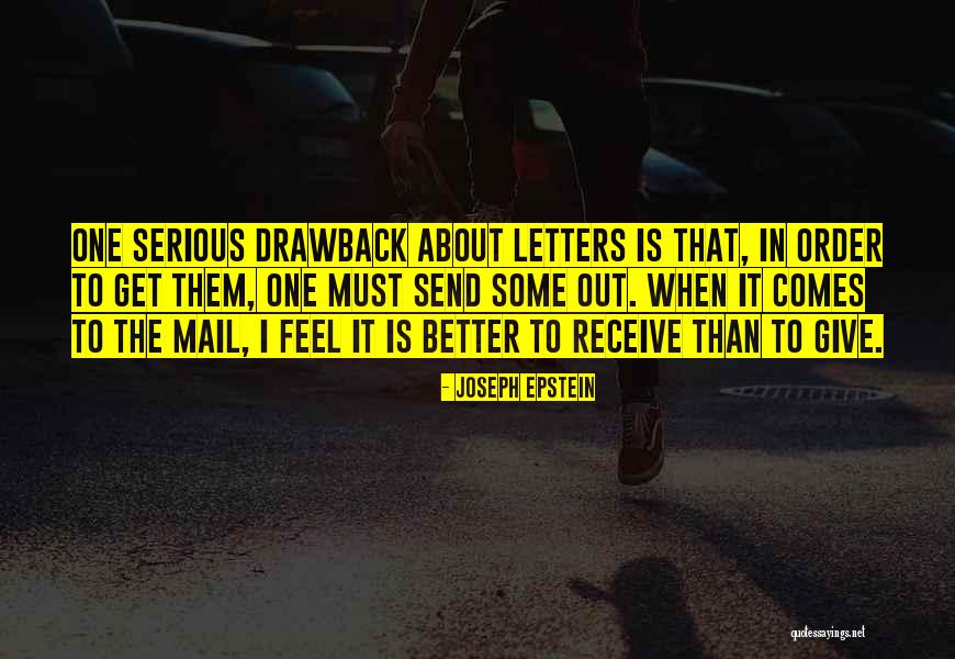 Receive But Cant Send Quotes By Joseph Epstein Receive But Cant Send Quotes By Joseph Epstein