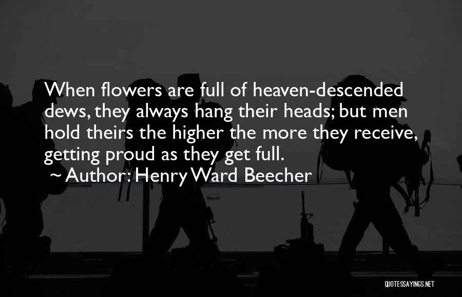 Receive Flowers Quotes By Henry Ward Beecher