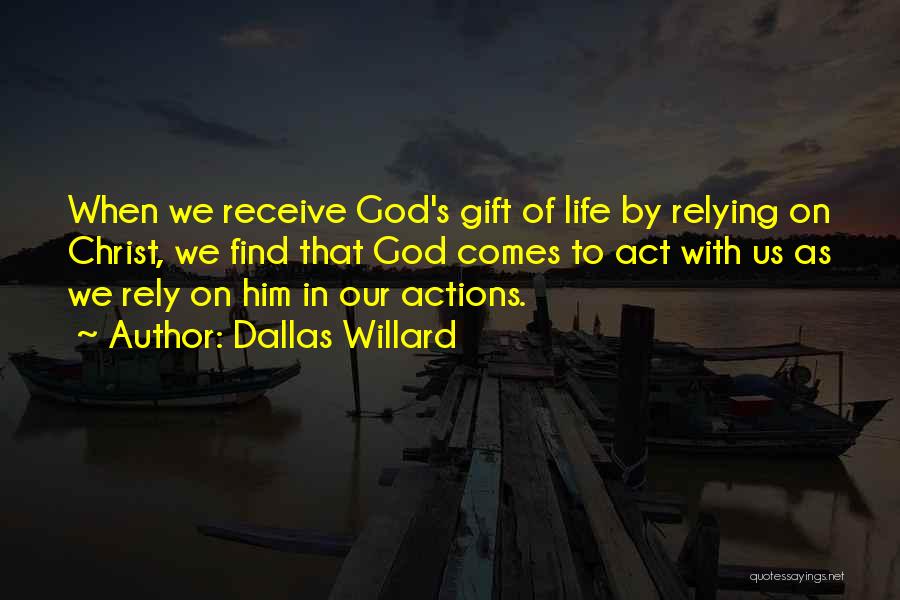 Receive Gift Quotes By Dallas Willard
